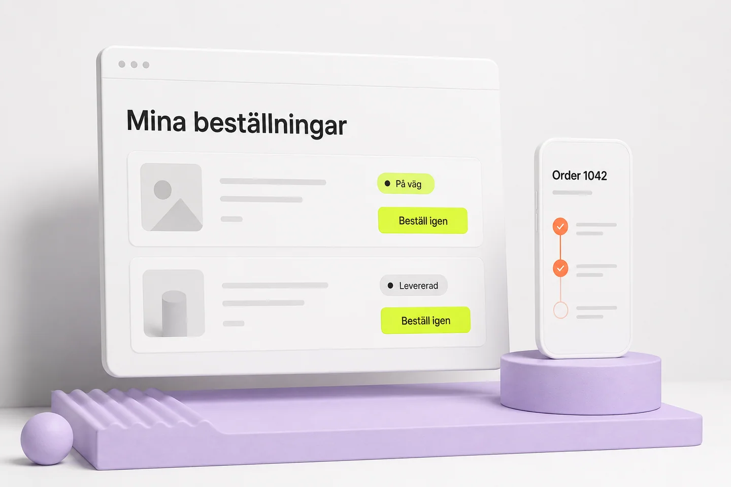 Illustrerad kundportal med orderstatus och återbeställning.